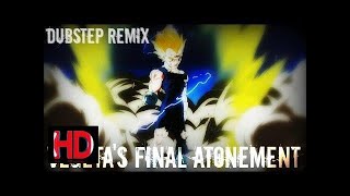 Vegetas Final Atonement Dubstep Remix HD LEZBEEPIC REUPLOAD [upl. by Yulma]