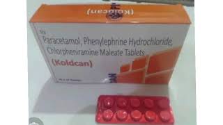 Koldcan Tablets Paracetamol Phenylephrine Hydrochloride Chlorpheniramine Maleate Tablets [upl. by Nosyk]