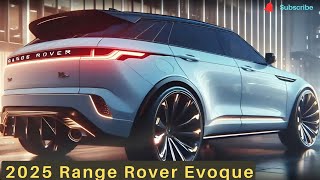 NEW Range Rover Evoque 2025 Finally Reveal  FIRST LOOK [upl. by Hanover]