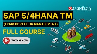 SAP S4HANA TM Transportation Management Full Course  ZaranTech [upl. by Cohberg]