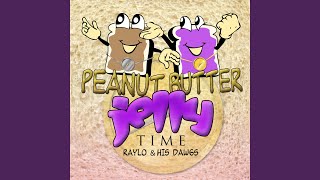 Peanut Butter Jelly Time Radio Version [upl. by Warde]