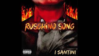 I Santini  Rusghino Song Audio [upl. by Croom]