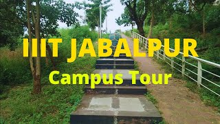 IIIT Jabalpur Campus Tour  IIITDM Jabalpur⚡  IIITDMJ [upl. by Monia]