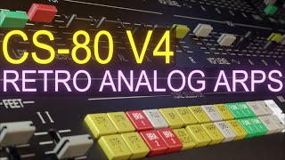 CS80 V4 Retro Analog Arps Arturia Sound Design Tutorial [upl. by Amaris613]