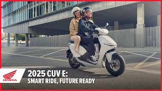 New 2025 CUV e Smart Ride Future Ready  Scooter  Honda [upl. by Grannia350]