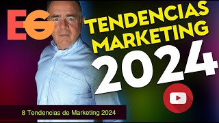 8 Tendencias de Marketing 2024 [upl. by Ashling]