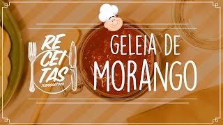 Geleia de Morango — Receitas TudoGostoso [upl. by Euqimod]