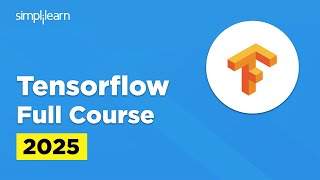 TensorFlow Full Course  TensorFlow Tutorial for Beginners  TensorFlow Projects  Simplilearn [upl. by Toddy]