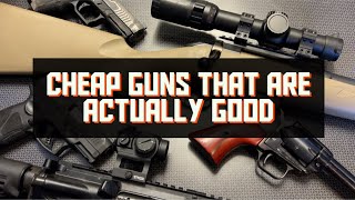 Cheap Guns That Are Actually GOOD [upl. by Boynton]