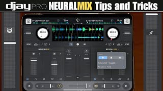 Djay Pro NEURALMIX Tips and Tricks [upl. by Eibor299]