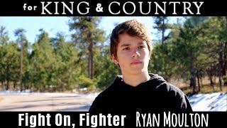 for KING amp COUNTRY  Fight On Fighter Unofficial Music Video [upl. by Yesrej173]