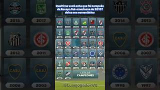 Qual time você acha que foi campeão da Recopa Sulamericana de 2010 deixe nos comentários recopa [upl. by Devlen481]