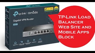 How to block Website and App in TP Link Load Balancer Router [upl. by Nnybor52]