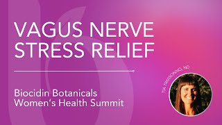 Vagus Nerve Stress Relief with Tia Trivisonno ND at the Biocidin Women’s Health Summit 2024 [upl. by Samohtnhoj]