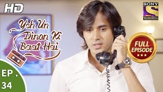 Yeh Un Dinon Ki Baat Hai  ये उन दिनों की बात है  Ep 34  Full Episode  20th October 2017 [upl. by Allit]