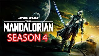 THE MANDALORIAN SEASON 4 IS GOING TO HAPPEN [upl. by Eener]