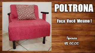 Poltrona fácil Éssa é firme de verdade poltrona com material reaproveirado diy facavcmesma [upl. by Noevart]