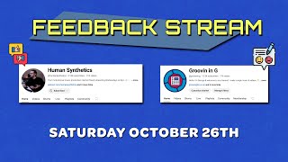 Saturday Feedback Stream with Human Synthetics 🚀😊 [upl. by Mullen]