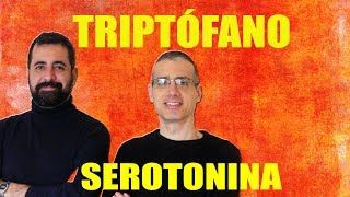 Triptófano 5htp serotonina y melatonina cómo reducir la ansiedad y cómo dormir rápido [upl. by Arama]