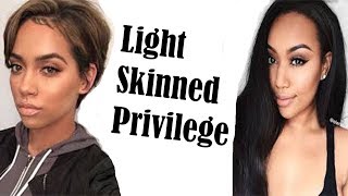 LIGHT SKINNED PEOPLE ARE PRIVILEGED [upl. by Fiertz251]