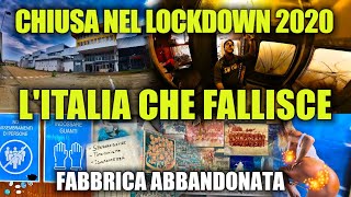 FABBRICA ABBANDONATA NEL LOCKDOWN DI MARZO 2020 CÈ ANCORA TUTTO DENTRO E SONO ANDATI VIA DI FRETTA [upl. by Ayyn]