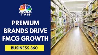 Premium Segment Sees DoubleDigit Growth Rates Drives FMCG Growth NielsenIQ  CNBC TV18 [upl. by Rodgers]