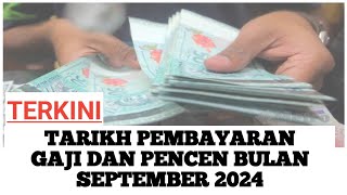 Tarikh Pembayaran Gaji Dan Pencen Bulan September 2024 gaji pencen [upl. by Casavant537]