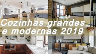 100 ideias 🍧 de cozinhas grandes e modernas 2019 [upl. by Einatsed]