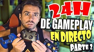 24 HORAS SEGUIDAS DE GAMEPLAY  EN DIRECTO Pasadas 8 horas ya  Reto [upl. by Ofori]