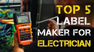 Top 5 Best Label Maker for Electricians [upl. by Abbey58]