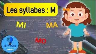 Apprendre les syllabes  M  Lets Learn [upl. by Anirav]