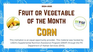 Fruit or Vegetable of the Month Corn [upl. by Houser835]