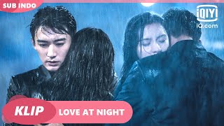 Xu Qingyou jangan menghindar lagi INDO SUB  Love At Night Ep9  iQiyi Indonesia [upl. by Anaejer]