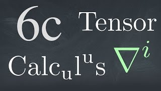 Tensor Calculus Lecture 6c The Covariant Derivative 2 [upl. by Avram]