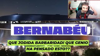 🤯🤯REACCION AL NUEVO BERNABEU ¡¡QUE ES ESTO DEL CÉSPED [upl. by Ardyaf]