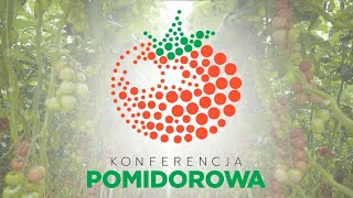 Konferencja Pomidorowa  Miejsce spotkań profesjonalistów  Koppert Polska [upl. by Joe330]