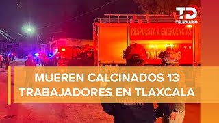 Explosión en SIMEC deja 13 trabajadores calcinados en Xaloztoc Tlaxcala [upl. by Wesla746]