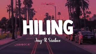 Hiling  JayR Siaboc Lyrics [upl. by Larual]