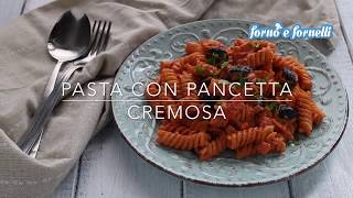 Pasta con pancetta cremosa  Forno e fornelli [upl. by Dulce]