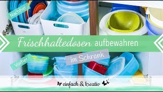 Tupperware Aufbewahrung im Schrank  Die Ordnungsfee [upl. by Leksehcey617]