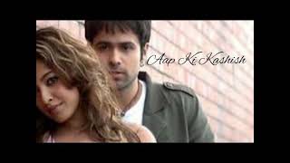 Aap Ki Kashish Full Song with Lyrics  Aashiq Banaya Aapne  Emraan Hashmi Tanushree Dutta [upl. by Akenaj]