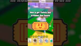 How to get tickets fast in Roblox Bee Swarm Simulator Part 2 shorts roblox beeswarmsimulator [upl. by Neeleuqcaj]