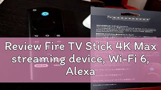 Review Fire TV Stick 4K Max streaming device WiFi 6 Alexa Voice Remote includes TV controls [upl. by Koressa559]