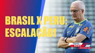 CONFIRA A ESCALAÇÃO DA SELEÇÃO BRASILEIRA PARA O JOGO DECISIVO CONTRA O PERU NAS ELIMINATÓRIAS [upl. by Ophelia]