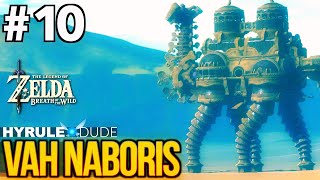 Zelda Breath of the Wild  Part 10  Vah Naboris Divine Beast Walkthrough [upl. by Finah63]