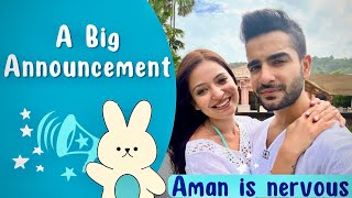 A big announcement  My husband is Nervous  Aman and Iti Vlogs [upl. by Eimilb]