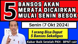 5 BANSOS CAIR MERATA DI HARI SENIN BESOK  1 ORANG BISA DAPAT SEMUA KABAR BAIK SELAIN PKH amp BPNT [upl. by Ivzt]