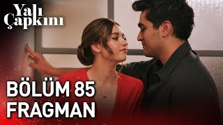 Yalı Çapkını 85 Bölüm Fragman [upl. by Katushka]