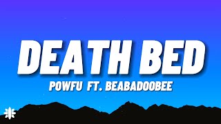 Powfu  death bed coffee for your head Lyrics ft beabadoobee [upl. by Avlis]