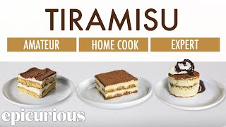 4 Levels of Tiramisu Amateur to Food Scientist  Epicurious [upl. by Button]